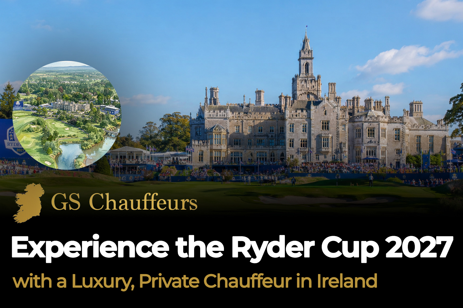 Private Driver & Luxury Chauffeur in Ireland, Ryder Cup 2027